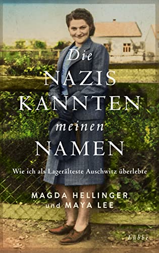 Stock image for Die Nazis kannten meinen Namen: Wie ich als Lagerlteste Auschwitz berlebte for sale by medimops
