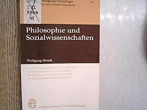 Philosophie und Sozialwissenschaften., von. Vorw. von Gottfried Eisermann, Bonner Beiträge zur So...