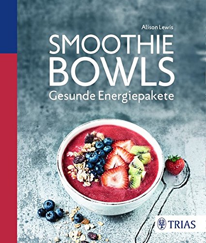 Beispielbild fr Smoothie Bowls: Gesunde Energiepakete zum Verkauf von medimops