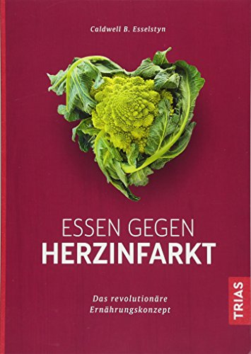 Stock image for Essen gegen Herzinfarkt: Das revolutionre Ernhrungskonzept for sale by medimops
