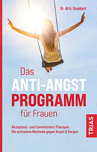 Stock image for Das Anti-Angst-Programm fr Frauen -Language: german for sale by GreatBookPrices