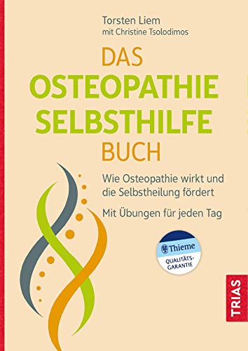 Stock image for Das Osteopathie-Selbsthilfe-Buch: Wie Osteopathie wirkt und die Selbstheilung frdert. Mit bungen fr jeden Tag. for sale by medimops