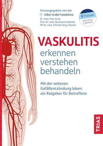 Imagen de archivo de Vaskulitis erkennen, verstehen, behandeln: Mit der seltenen Gefentzndung leben: ein Ratgeber fr Betroffene a la venta por Revaluation Books