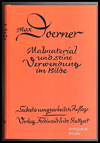 Stock image for Malmaterial und seine Verwendung im Bilde. Reprint [Hardcover] Doerner, Max: for sale by BUCHSERVICE / ANTIQUARIAT Lars Lutzer