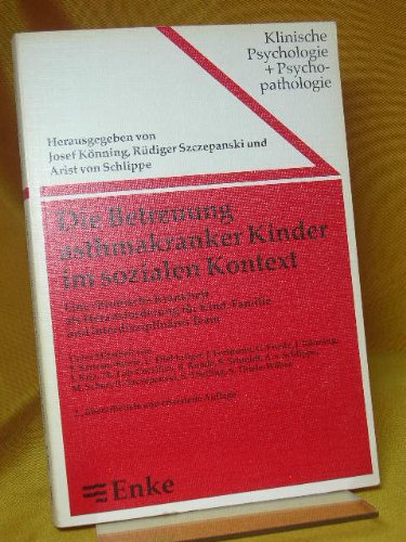 Imagen de archivo de Die Betreuung asthmakranker Kinder im sozialen Kontext a la venta por medimops