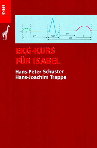 EKG- Kurs für Isabel - Schuster, Hans-Peter, Trappe, Hans-Joachim