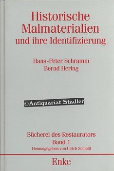 Beispielbild fr Historische Malmaterialien und ihre Identifizierung Gebundene Ausgabe von Hans-Peter Schramm (Autor), Bernd Hering (Autor) zum Verkauf von BUCHSERVICE / ANTIQUARIAT Lars Lutzer