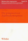 Die progressiven Zapfendystrophien,