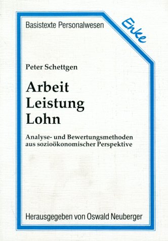 Arbeit, Leistung, Lohn - Peter Schettgen