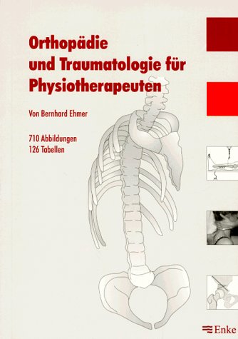 Beispielbild fr Orthopdie und Traumatologie fr Physiotherapeuten zum Verkauf von medimops