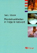 Pferdekrankheiten in Frage und Antwort. (9783432301815) by Dyson, Sue J.