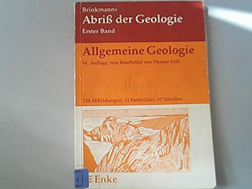Abriss der Geologie. Erster Band: Allgemeine Geologie. - Brinkmann, Roland