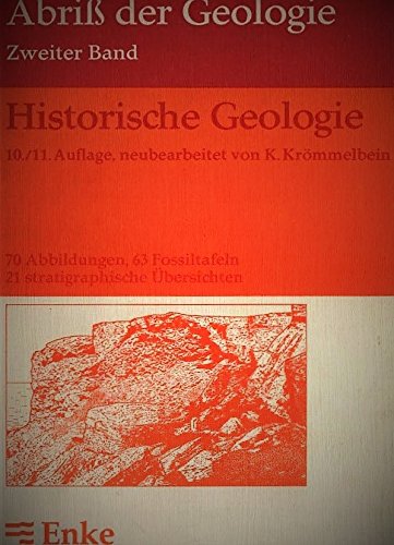 Brinkmanns Abriß der Geologie; Band 2: Historische Geologie Teil: 2, Historische Geologie - Brinkmann, Roland / Neubearb. Karl Krömmelbein -