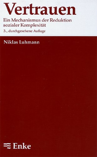 9783432837734: Vertrauen. Ein Mechanismus der Reduktion sozialer Komplexitt