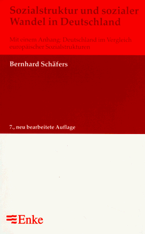 9783432879574: Sozialstruktur und sozialer Wandel in Deutschland. Mit einem Anhang: Deutschland im Vergleich europischer Sozialstrukturen