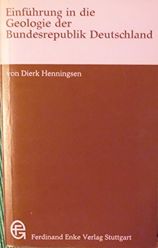 9783432885117: Einführung in die Geologie der Bundesrepublik Deutschland (Flexibles Taschenbuch : Nat) (German Edition)