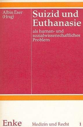 9783432886817: Suizid und Euthanasie als human- und sozialwissenschaftliches Problem.