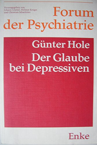 9783432890517: Der Glaube bei Depressiven. Religionspsychopathologische und klinischstatische Untersuchung