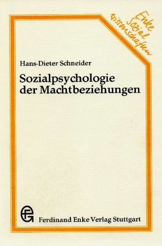 Beispielbild fr Sozialpsychologie der Machtbeziehungen zum Verkauf von Martin Preu / Akademische Buchhandlung Woetzel