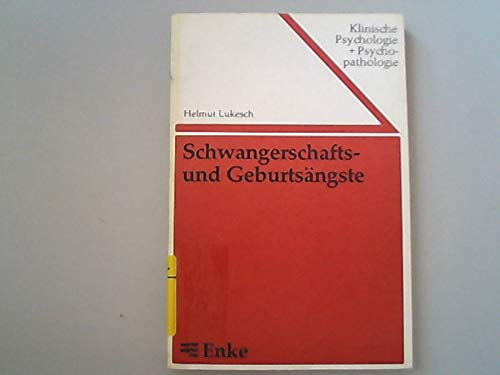 9783432919614: Schwangerschafts- und Geburtsngste. Verbreitung - Genese - Therapie