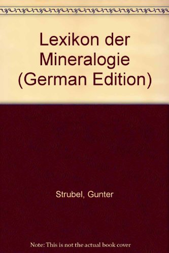 9783432927213: Lexikon der Mineralogie
