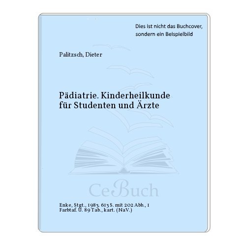 Beispielbild fr Pdiatrie. Kinderheilkunde fr Studenten und rzte zum Verkauf von Celler Versandantiquariat