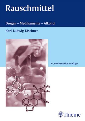 Beispielbild fr Rauschmittel: Drogen, Medikamente, Alkohol. Neubearb. v. Hesse, Erich: Rausch-, Schlaf- u. Genugifte Klaus Wanke, Karl-Ludwig Tschner zum Verkauf von BUCHSERVICE / ANTIQUARIAT Lars Lutzer