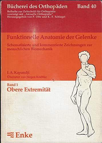 Imagen de archivo de Funktionelle Anatomie der Gelenke band 40 obere extremitt a la venta por medimops