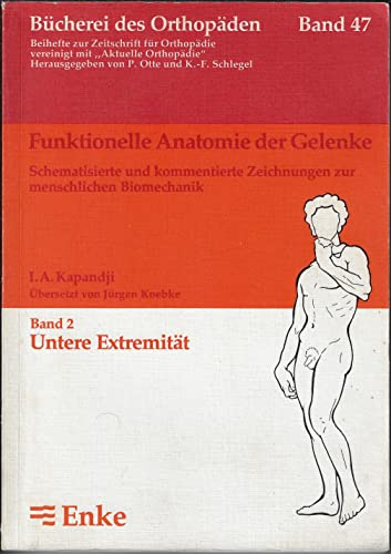 Funktionelle Anatomie der Gelenke Band 2 (Gebundene Ausgabe) von I.A. Kapandji (Autor) - I.A. Kapandji (Autor)