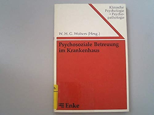 9783432950914: Psychosoziale Betreuung im Krankenhaus - Wolters, Wilhelmus H. G.