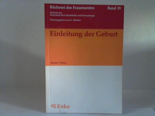 Stock image for Einleitung der Geburt for sale by Martin Preu / Akademische Buchhandlung Woetzel