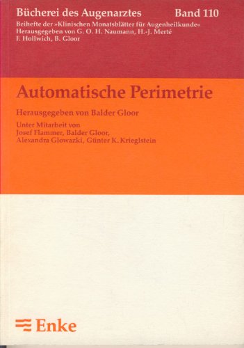 Beispielbild fr Bcherei des Augenarztes Band 110: Automatische Perimetrie zum Verkauf von Versandantiquariat Kerzemichel