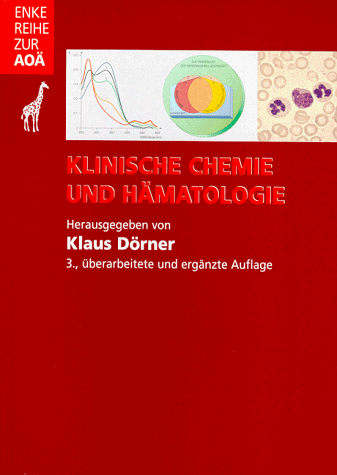 Klinische Chemie und HÃ¤matologie. (9783432973135) by Battista, Hans-J.; Bidlingmaier, F.; Gibitz, Hans J.; DÃ¶rner, Klaus