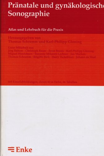 Beispielbild fr Prnatale und gynkologische Sonographie. Atlas und Lehrbuch fr die Praxis zum Verkauf von medimops