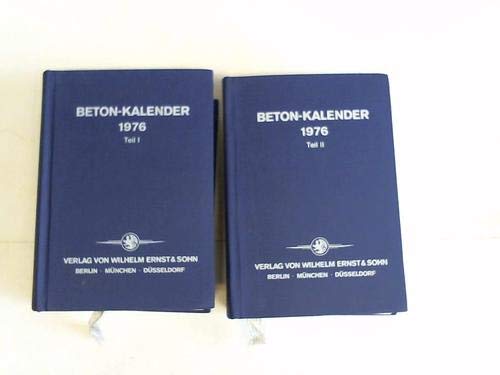 Beispielbild fr Beton-Kalender 1976. [2 Bnde]. Taschenbuch fr Beton-, Stahlbeton- und Spannbetonbau sowie die verwandten Fcher. Teil I & II. zum Verkauf von Steamhead Records & Books