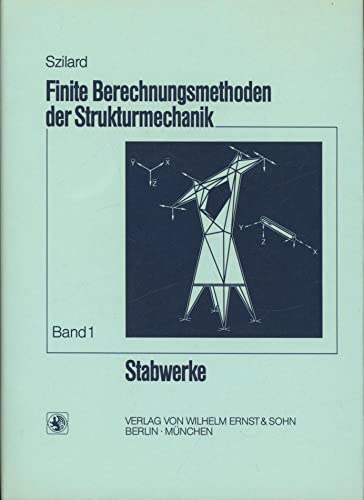 Stock image for Finite Berechnungsmethoden der Strukturmechanik. Stabwerke Band 1. for sale by Buchparadies Rahel-Medea Ruoss