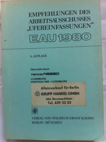 Beispielbild fr Empfehlungen des Arbeitsausschusses "Ufereinfassungen" EAU 1980 zum Verkauf von medimops