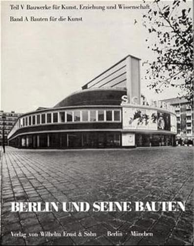 9783433009444: Bauten Fuer Die Kunst (Vol A) (Berlin und seine Bauten)