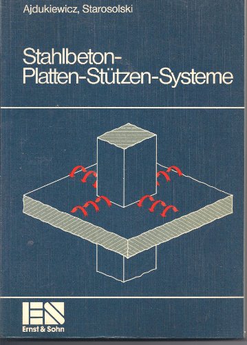 Stock image for Stahlbeton-Platten-Sttzen-Systeme. for sale by Buchparadies Rahel-Medea Ruoss