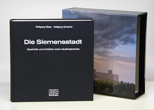Die Siemensstadt. Geschichte und Architektur eines Industriestandortes. - Ribbe, Wolfgang und Wolfgang Schäche
