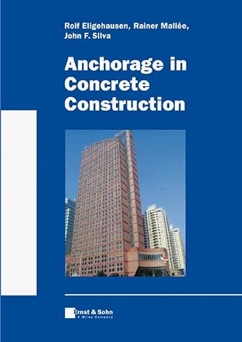 Beispielbild fr Anchorage in Concrete Construction zum Verkauf von Better World Books