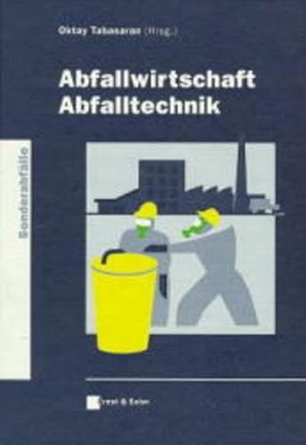 Abfallwirtschaft, Abfalltechnik, Sonderabfälle (Abfalltechnologie)