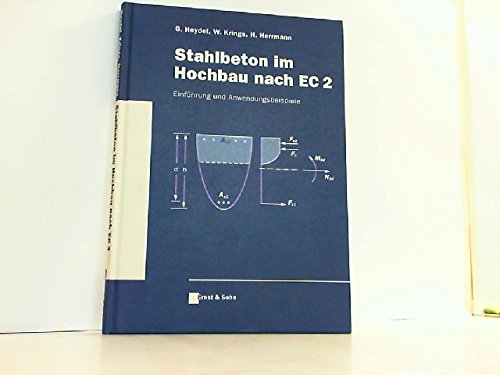 Stock image for Stahlbeton im Hochbau nach EC2: Einfhrung und Anwendungsbeispiele. for sale by Antiquariat Bernhardt