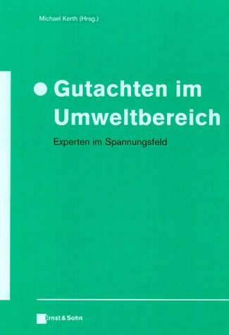 9783433015469: Gutachten Und Gutachtertatigkeit Im Umweltschutz (German Edition)