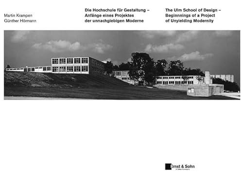 Die Hochschule fÃ¼r Gestaltung Ulm / The Ulm School of Design (German Edition) (9783433016473) by Krampen, Martin; HÃ¶rmann, GÃ¼nter