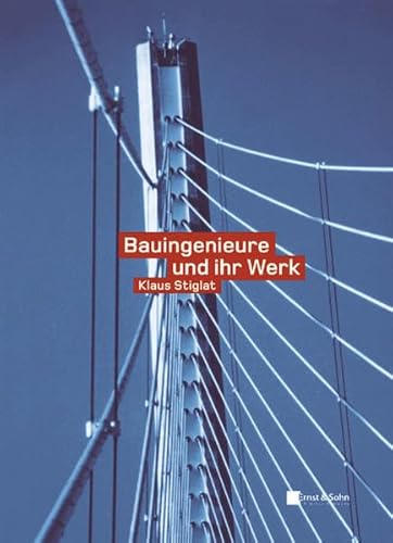 9783433016657: Bauingenieure Und Ihr Werk