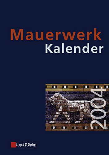 Stock image for Mauerwerk-Kalender Taschenbuch fr Mauerwerk, Wandbaustoffe, Schall-, Wrme- und Feuchtigkeitsschutz / 2004 for sale by Buchpark