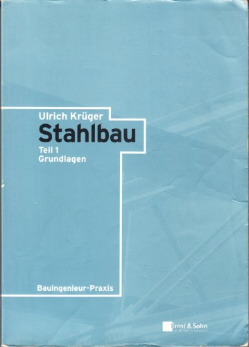 Stahlbau Grundlagen - Krüger, Ulrich