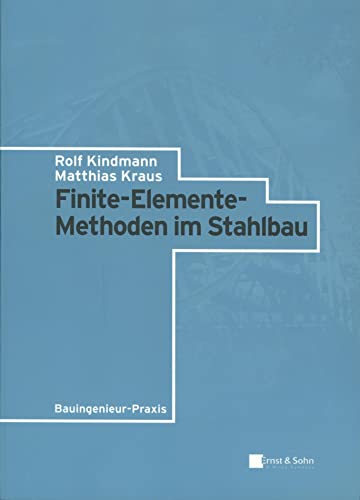9783433018378: Finite-elemente-methoden Im Stahlbau (Bauingenieur-Praxis)