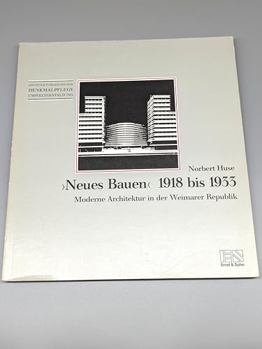 Beispielbild fr Neues Bauen" 1918 - 1933. Moderne Architektur in der Weimarer Republik. (= Architekturgeschichte - Denkmalpflege - Umweltgestaltung). zum Verkauf von Antiquariat Dirk Borutta